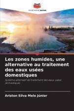 Les zones humides, une alternative au traitement des eaux usées domestiques af Ariston Silva Melo Júnior