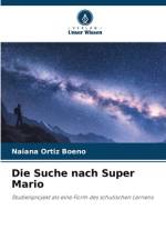 Die Suche nach Super Mario af Naiana Ortiz Boeno
