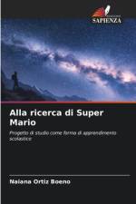 Alla ricerca di Super Mario af Naiana Ortiz Boeno