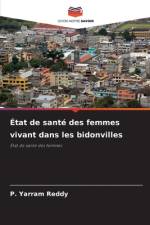 État de santé des femmes vivant dans les bidonvilles af P. Yarram Reddy