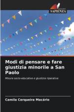 Modi di pensare e fare giustizia minorile a San Paolo af Camila Cerqueira Macário