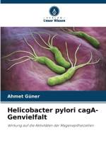 Helicobacter pylori cagA-Genvielfalt af Ahmet Güner