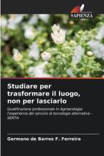 Studiare per trasformare il luogo, non per lasciarlo af Germano de Barros F. Ferreira