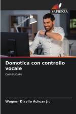 Domotica con controllo vocale af Wagner D'avila Achcar Jr.