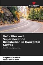 Velocities and Superelevation Distribution in Horizontal Curves af Alejandra Fissore