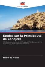 Études sur la Principauté de Conejera af Mário de Méroe