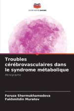 Troubles cérébrovasculaires dans le syndrome métabolique af Feruza Shermukhamedova