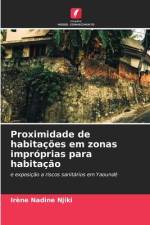 Proximidade de habitações em zonas impróprias para habitação af Irène Nadine Njiki