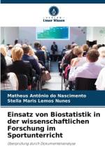 Einsatz von Biostatistik in der wissenschaftlichen Forschung im Sportunterricht af Matheus Antônio Do Nascimento