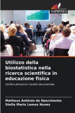 Utilizzo della biostatistica nella ricerca scientifica in educazione fisica af Matheus Antônio Do Nascimento