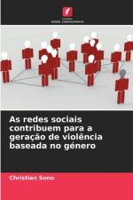 As redes sociais contribuem para a geração de violência baseada no género af Christian Sono