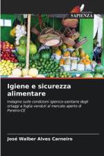 Igiene e sicurezza alimentare af José Walber Alves Carneiro