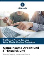 Gemeinsame Arbeit und IT-Entwicklung af Guillermo Flores-Sanchez