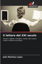 Il lettore del XXI secolo af Julio Martinez López