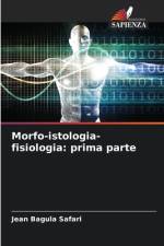 Morfo-istologia-fisiologia: prima parte af Jean Bagula Safari
