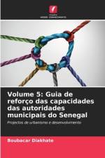 Volume 5: Guia de reforço das capacidades das autoridades municipais do Senegal af Boubacar Diakhate