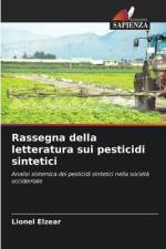 Rassegna della letteratura sui pesticidi sintetici af Lionel Elzear