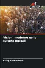 Visioni moderne nelle culture digitali af Fanny Himmelstern
