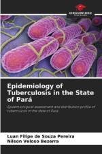 Epidemiology of Tuberculosis in the State of Pará af Luan Filipe de Souza Pereira