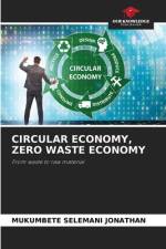 CIRCULAR ECONOMY, ZERO WASTE ECONOMY af Mukumbete Selemani Jonathan