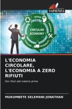 L'ECONOMIA CIRCOLARE, L'ECONOMIA A ZERO RIFIUTI af Mukumbete Selemani Jonathan