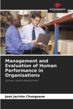 Management and Evaluation of Human Performance in Organisations af José Jacinto Chunguane