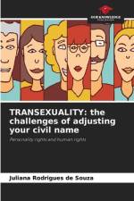 TRANSEXUALITY: the challenges of adjusting your civil name af Juliana Rodrigues de Souza