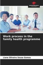 Work process in the family health programme af Liane Oliveira Souza Gomes