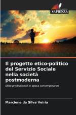 Il progetto etico-politico del Servizio Sociale nella società postmoderna af Marciene Da Silva Veiria