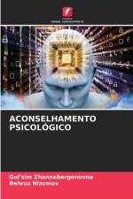 ACONSELHAMENTO PSICOLÓGICO af Gul'sim Zhannabergenovna