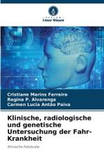 Klinische, radiologische und genetische Untersuchung der Fahr-Krankheit af Cristiane Marins Ferreira