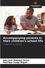 Accompanying parents in their children's school life af João José Mateque Gama