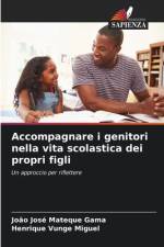 Accompagnare i genitori nella vita scolastica dei propri figli af João José Mateque Gama