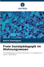 Freie Sozialpädagogik im Wohnungswesen af Janice Dominguez