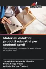 Materiali didattici: prodotti educativi per studenti sordi af Teresinha Fatima de Almeida