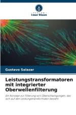 Leistungstransformatoren mit integrierter Oberwellenfilterung af Gustavo Salazar