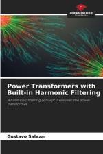 Power Transformers with Built-in Harmonic Filtering af Gustavo Salazar