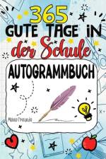 365 Gute Tage in der Schule af Kai Erinnerungsschatz
