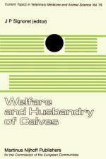 Welfare and Husbandry of Calves af J. P. Signoret