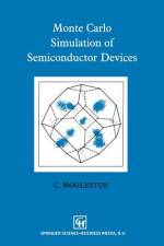 Monte Carlo Simulation of Semiconductor Devices af C. Moglestue
