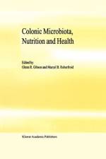 Colonic Microbiota, Nutrition and Health af M. B. Roberfroid