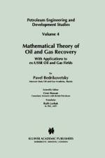 Mathematical Theory of Oil and Gas Recovery af P. Bedrikovetsky