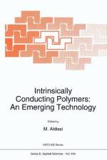 Intrinsically Conducting Polymers: An Emerging Technology af M. Aldissi