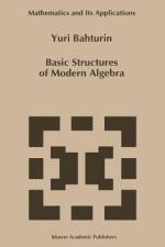 Basic Structures of Modern Algebra af Y. Bahturin