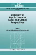 Chemistry of Aquatic Systems: Local and Global Perspectives af Werner Stumm