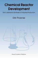 Chemical Reactor Development af D. Thoenes