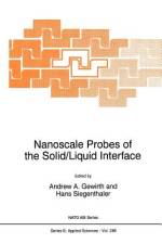 Nanoscale Probes of the Solid/Liquid Interface af Andrew A. Gewirth