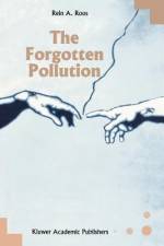 The Forgotten Pollution af R. A. Roos