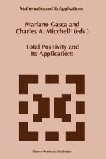 Total Positivity and Its Applications af Charles A. Micchelli
