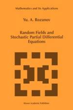 Random Fields and Stochastic Partial Differential Equations af Y. Rozanov